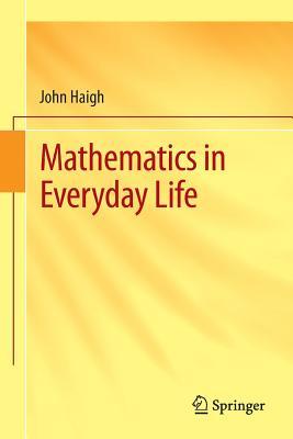 Mathematics in Everyday Life (Paperback)