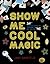 Show Me Cool Magic by Jake Banfield