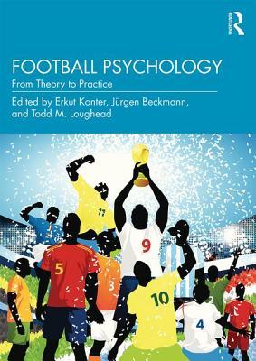 Football Psychology: From Theory to Practice (Paperback)