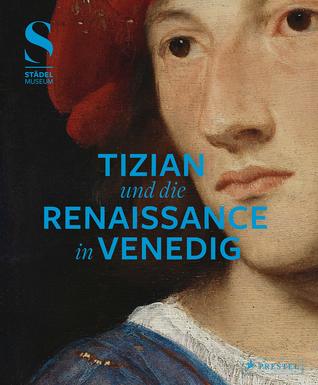 Tizian und die Renaissance in Venedig (Hardcover)