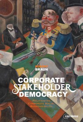 Corporate Stakeholder Democracy (Hardcover)