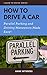 How to Drive a Car: Paralle...