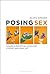 Posing Sex: Toward a Percep...