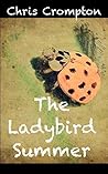 The Ladybird Summer by Chris Crompton