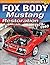Fox Body Mustang Restoratio...
