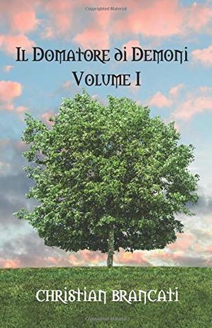 The Demon Tamer The Demon Tamer 1 By Christian Brancati