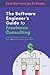 The Software Engineer's Guide to Freelance Consulting