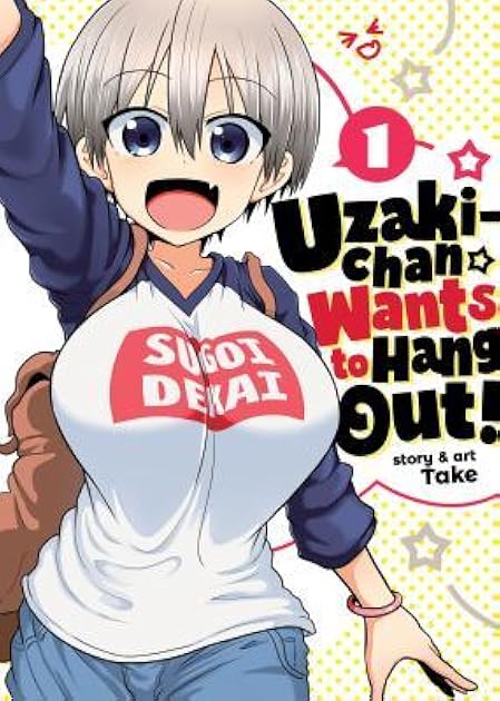 Uzaki-chan Wants to Hang Out!, Vol. 1