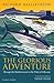 The Glorious Adventure: Through the Mediterranean in the Wake of Odysseus