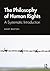 Philosophy of Human Rights: A Systematic Introduction