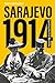 Sarajevo 1914: Sparking the...