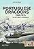 Portuguese Dragoons, 1966-1974 by John P. Cann