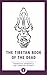 The Tibetan Book of the Dea...