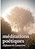 Méditations poétiques: Le premier recueil de poésies d'Alphonse de Lamartine (French Edition)