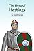 The Hero Of Hastings by David Ferrers