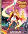 I Am She-Ra! (She-Ra) by John Sazaklis I Am She-Ra! (She-Ra) by John Sazaklis