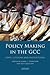 Policy-Making in the GCC: S...