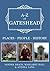 A-Z of Gateshead: Places-Pe...