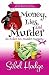 Money, Lies, and Murder (Amber Fox Mysteries book #2) by Sibel Hodge Money, Lies, and Murder (Amber Fox Mysteries book #2) by Sibel Hodge