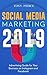 Social Media Marketing 2019 by Tony Pierce