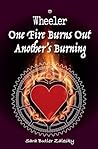 One Fire Burns Out Another's Burning (Wheeler  Book 3)