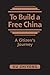 To Build a Free China: A Ci...