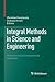 Integral Methods in Science and Engineering: Theoretical and Computational Advances