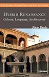Hybrid Renaissance (The Natalie Zemon Davis Annual Lectures Series - CEU Press)