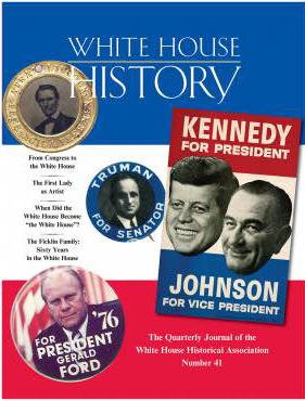 White House History Quarterly: From Congress to the White House (Issue 41)