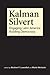 Kalman Silvert: Engaging La...