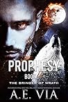 Book cover for Prophesy Book II: The Bringer of Wrath (The King & Alpha #2)