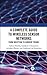 A Complete Guide to Wireless Sensor Networks: from Inception to Current Trends