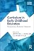 Curriculum in Early Childho...