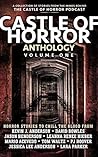 Castle of Horror Anthology Volume One by Jason Henderson
