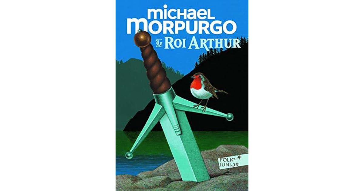 Le Roi Arthur Michael Morpurgo Pdf Gratuit