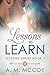 Lessons To Learn (Lessons, #1)