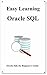 Easy Learning Oracle SQL: S...