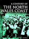The North Wales Coast (Wales in Old Photographs)