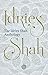 The Idries Shah Anthology by Idries Shah