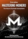 Mastering Monero:...