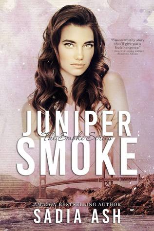Juniper Smoke (Smoke Series, #1)