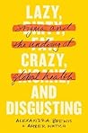 Lazy, Crazy, and ...