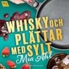 Whisky och plätta...