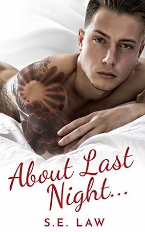 About Last Night (Naughty Relations, #1)