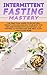 Intermittent Fasting Master...