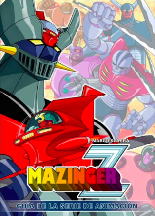 Mazinger Z. Guía de la serie de animación (Hardcover)