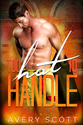 Too Hot to Handle (The Catch, #3)