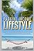 Passive Income Lifestyle: Learn Proven Methods to Make All The Money You Dreamed of With Less Work To Live The Life You Always Wanted