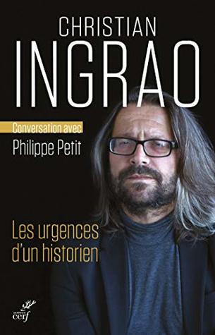 Les urgences d'un historien (French Edition)