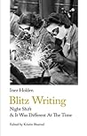 Blitz Writing by Inez Holden